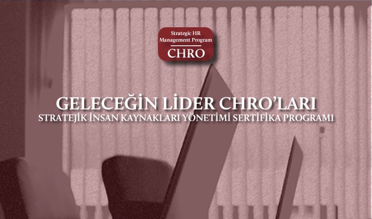 Türkiye’nin Lider İnsan Kaynakları Yöneticileri Bu Etkinlikte Buluşuyor